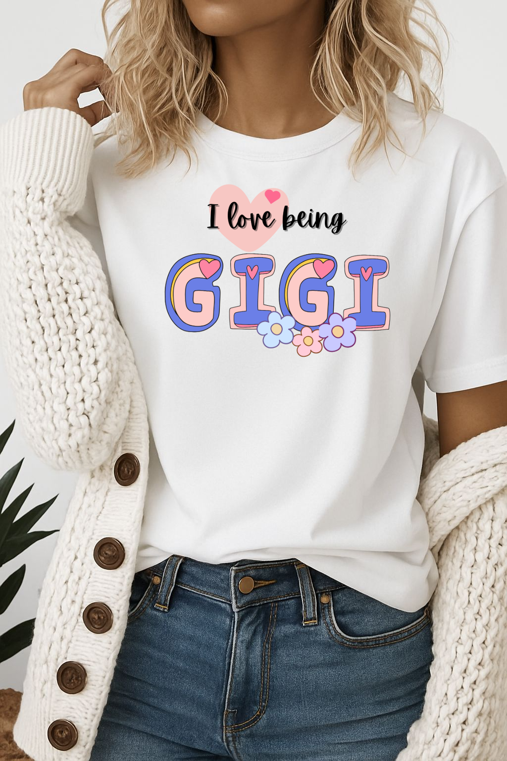 I love being Gigi. Personalized with names (Copy)