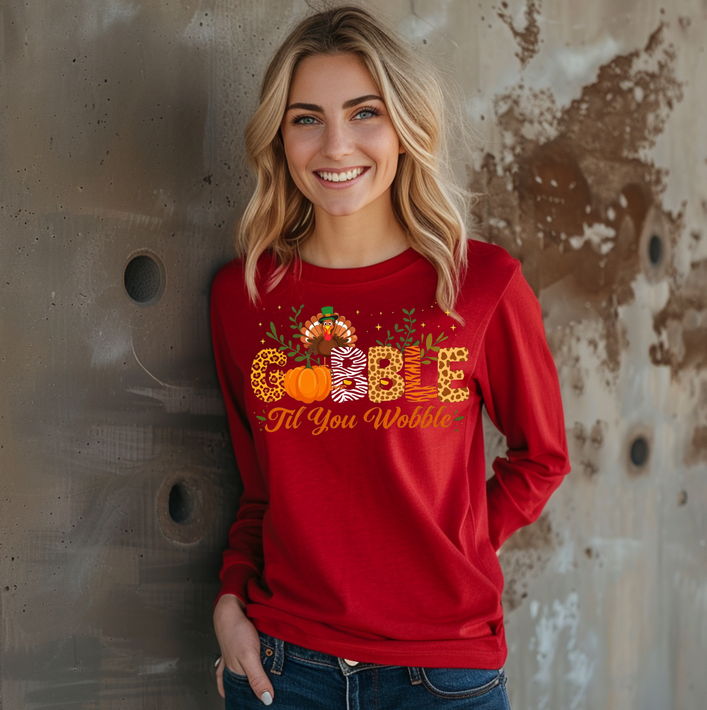 Gobble til you Wobble Thanksgiving Long Sleeve T-shirt