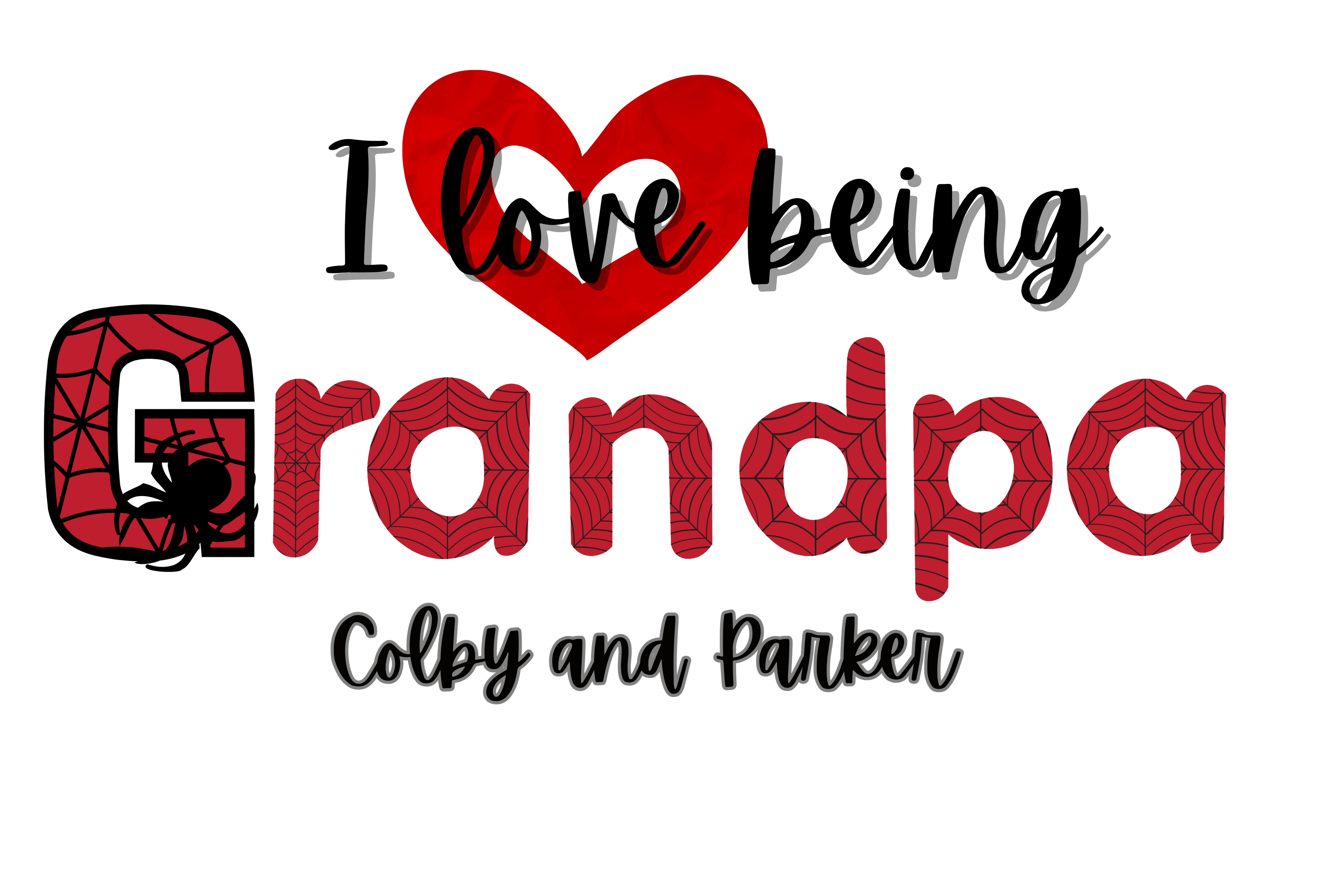 I love being Grandpa with Spidey font. Personalized with names