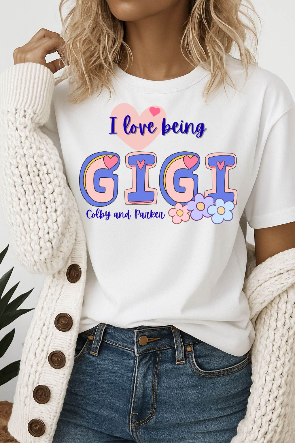I love being Gigi. Personalized with names (Copy)