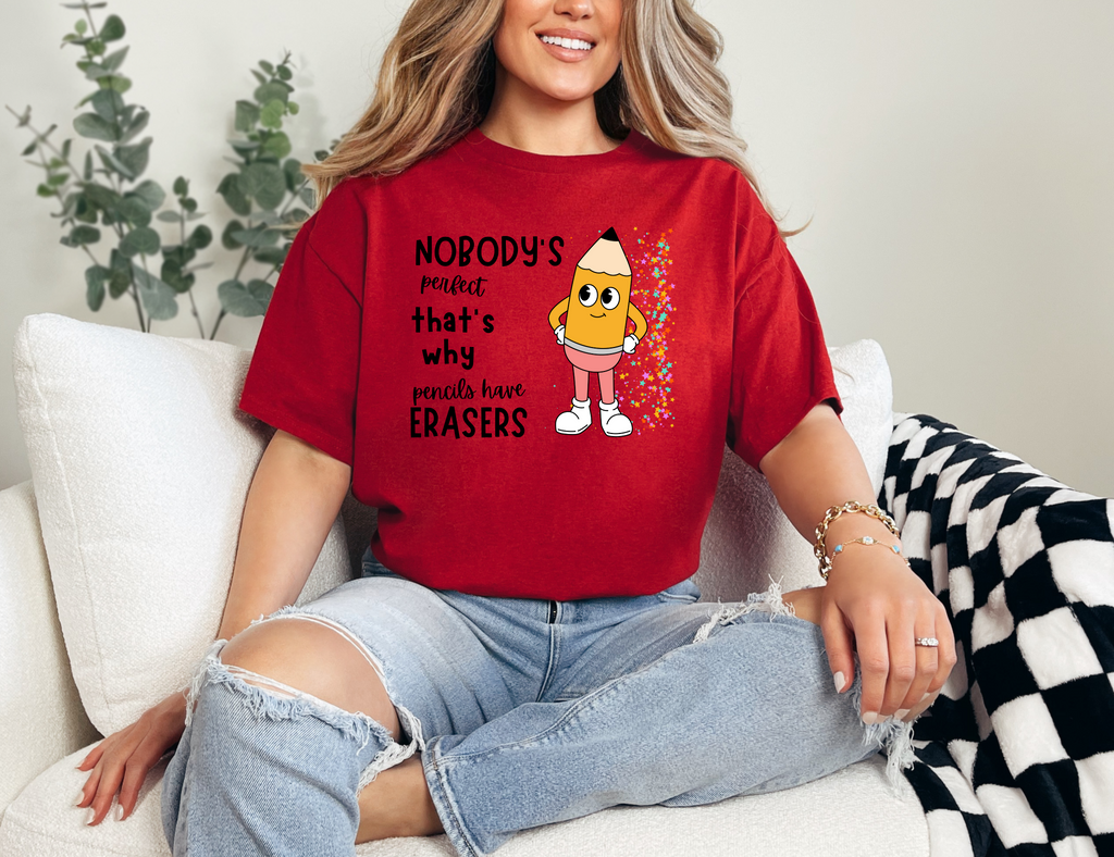 Nobody is perfect That's why we have Erasers design 1 Teacher t-shirt