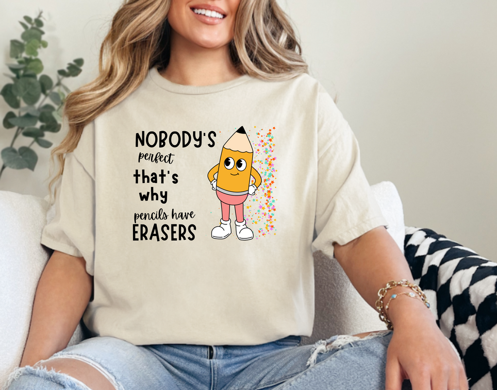 Nobody is perfect That's why we have Erasers design 1 Teacher t-shirt