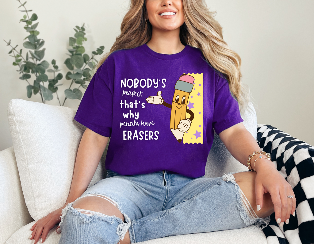 Nobody is perfect That's why we have Erasers design 2Teacher t-shirt (Copy)