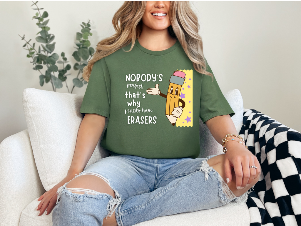Nobody is perfect That's why we have Erasers design 2Teacher t-shirt (Copy)