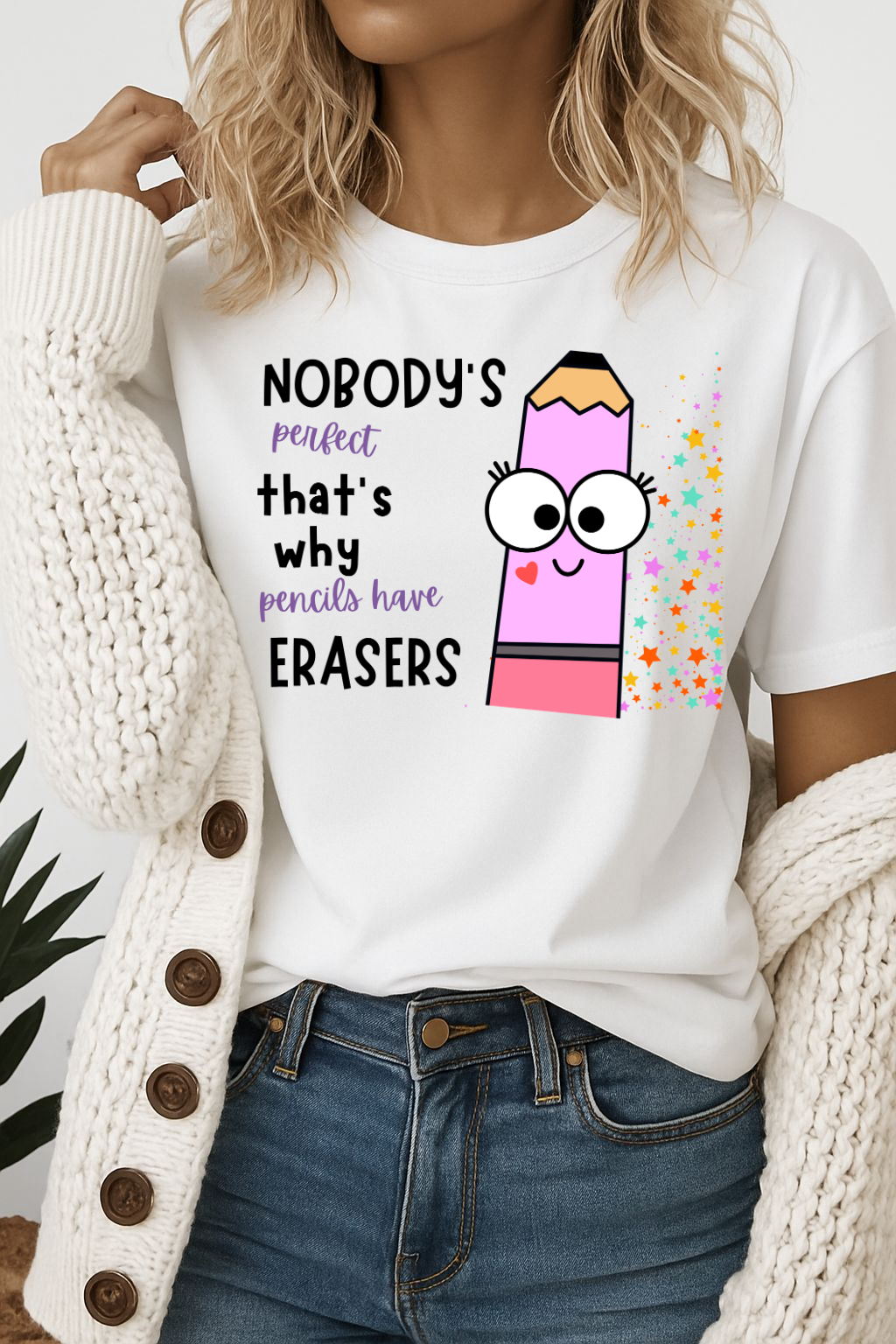 Nobody is perfect That's why we have Erasers design  pink pencil Teacher t-shirt (Copy) (Copy)